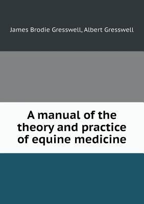 A manual of the theory and practice of equine m... 5518905262 Book Cover