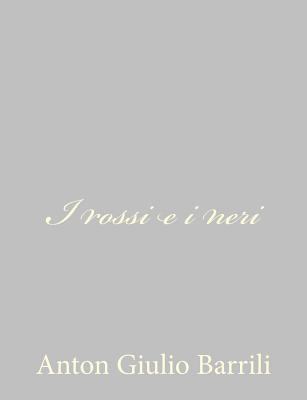 I rossi e i neri [Italian] 1484172183 Book Cover