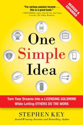 One Simple Idea: Turn Your Dreams Into a Licens... 1259589676 Book Cover