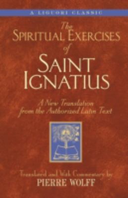 Spiritual Exercises of Saint Ignatiu: A New Tra... 0764801422 Book Cover