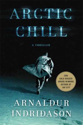 Arctic Chill: An Inspector Erlendur Novel 0312381034 Book Cover