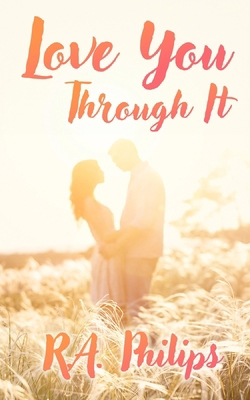 Love You Through It B0H1DMXN6W Book Cover