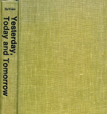 Yesterday, Today, and Tomorrow: Time and Histor... 0802834574 Book Cover