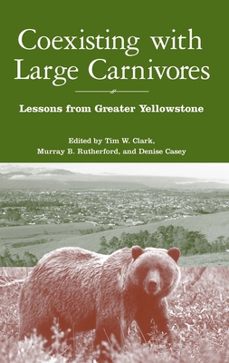 Coexisting with Large Carnivores : Lessons from... 1597260053 Book Cover