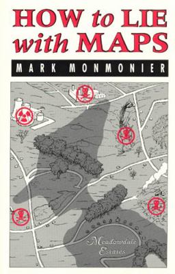 How to Lie with Maps 0226534154 Book Cover