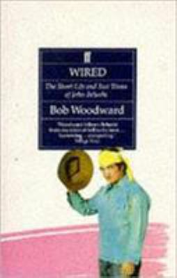 Wired : Short Life and Fast Times of John Belushi 0571141641 Book Cover