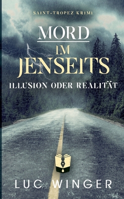 Mord im Jenseits: Illusion oder Realität [German] 3756832783 Book Cover
