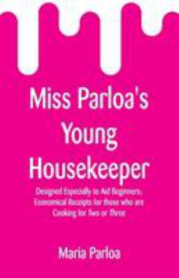 Miss Parloa's Young Housekeeper: Designed Espec... 9353295394 Book Cover