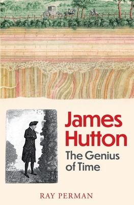 James Hutton: The Genius of Time 1780277857 Book Cover