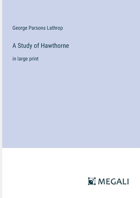 A Study of Hawthorne: in large print 3387318162 Book Cover