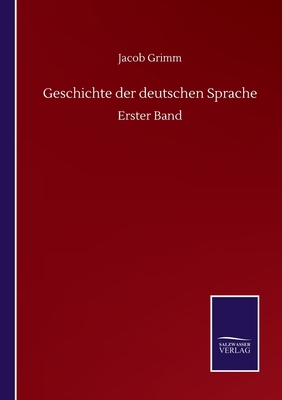 Geschichte der deutschen Sprache: Erster Band [German] 3752518103 Book Cover