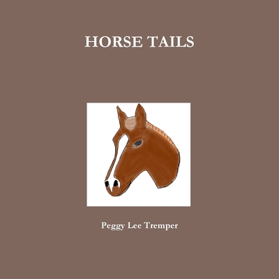 Horse Tails 1365226603 Book Cover