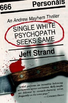 Single White Psychopath Seeks Same 1594263493 Book Cover