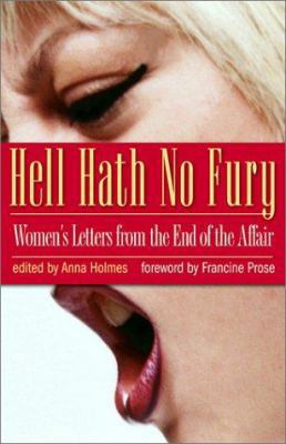 Hell Hath No Fury: Womens Letters from the End ... 0786710373 Book Cover