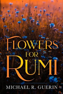 Flowers for Rumi B09HG4VZJX Book Cover