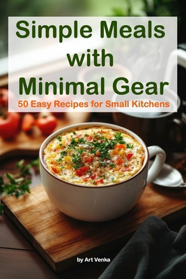 Simple Meals with Minimal Gear: 50 Easy Recipes...            Book Cover