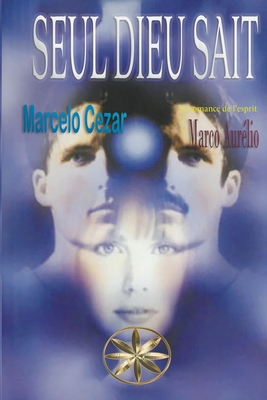 Seul Dieu Sait [French] B0BL9TW7M5 Book Cover