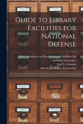 Guide to Library Facilities for National Defense 1013949676 Book Cover