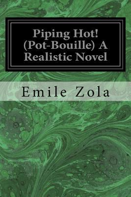 Piping Hot! (Pot-Bouille) A Realistic Novel 1973969238 Book Cover