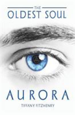 The Oldest Soul - Aurora [Italian] 1944216219 Book Cover