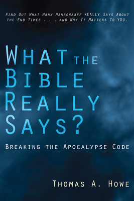 What the Bible Really Says?: Breaking the Apoca... 1498251226 Book Cover