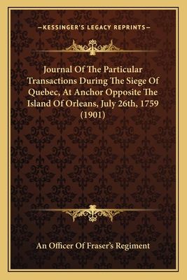 Journal Of The Particular Transactions During T... 1163927384 Book Cover