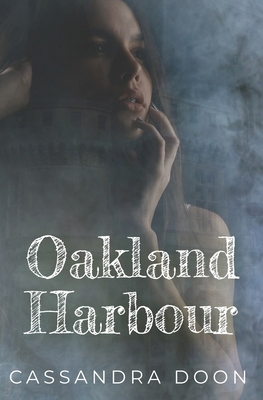 Oakland Harbour Complete Series 0975652826 Book Cover