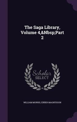 The Saga Library, Volume 4, Part 2 1357070365 Book Cover