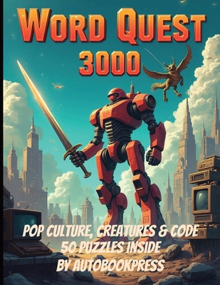 Word Quest 3000: Pop Culture, Creatures & Code B0F5P46CL2 Book Cover