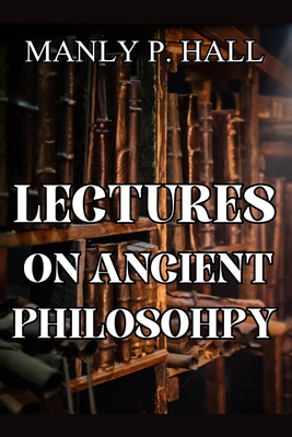 Lectures on Ancient Philosophy 1998614905 Book Cover
