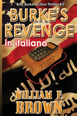 Burke's Revenge, in italiano: La vendetta di Burke [Italian] B0CVMYHG9R Book Cover