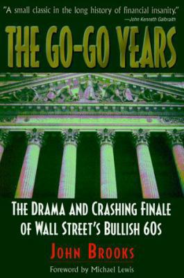 The Go-Go Years the Go-Go Years: The Drama and ... 1880559919 Book Cover