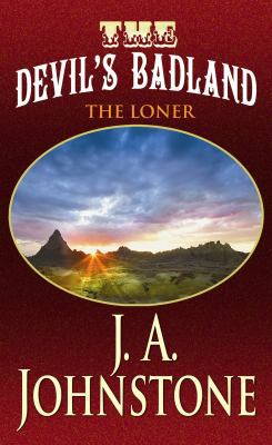 The Devil's Badland: The Loner [Large Print] 1602855951 Book Cover