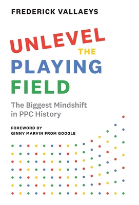 Unlevel the Playing Field: The Biggest Mindshif... 1544523343 Book Cover