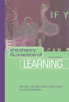 The Theory and Practice of Learning 0749439319 Book Cover
