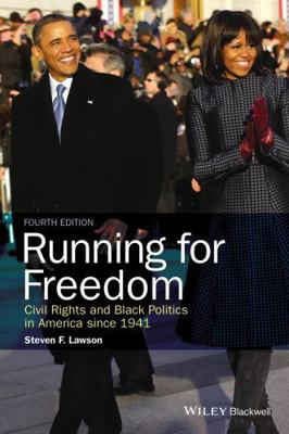 Running for Freedom: Civil Rights and Black Pol... 1118836545 Book Cover