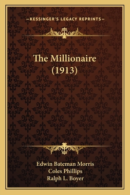The Millionaire (1913) 1164190881 Book Cover