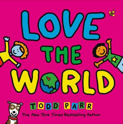 Love the World 0316506583 Book Cover