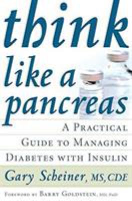 Think Like a Pancreas: A Practical Guide to Man... 1569244367 Book Cover