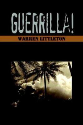 Guerrilla! 1410794156 Book Cover
