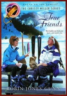 True Friends (The Christy Miller Series #7) 1561797200 Book Cover