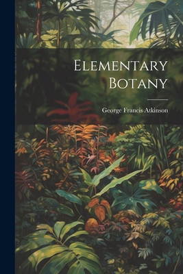 Elementary Botany 1021629537 Book Cover