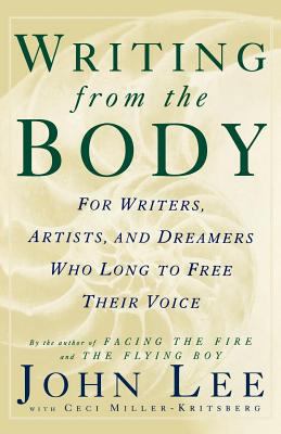 Writing from the Body: For Writers, Artists and... 0312115369 Book Cover
