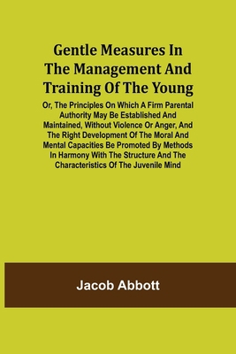 Gentle Measures in the Management and Training ... 935575048X Book Cover