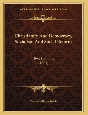 Christianity And Democracy, Socialism And Socia... 1166559394 Book Cover