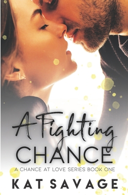 A Fighting Chance: A Small-Town Summer Romance B088B71F5B Book Cover