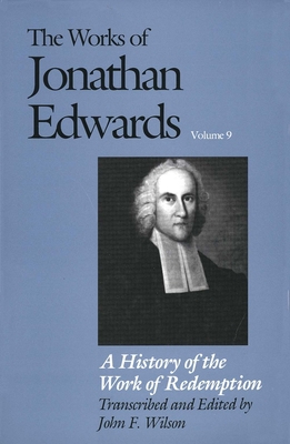 The Works of Jonathan Edwards, Vol. 9: Volume 9... 0300041551 Book Cover