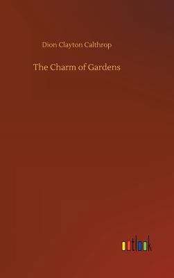 The Charm of Gardens 3734045177 Book Cover