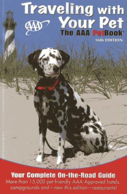 Traveling with Your Pet: The AAA Petbook(r) 1595085491 Book Cover