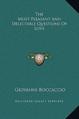 The Most Pleasant And Delectable Questions Of Love 1169225020 Book Cover
